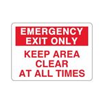 Emergency Exit Only Keep Area Clear  10"x14" Sign